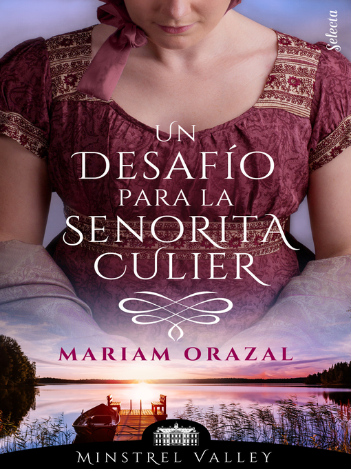 Title details for Un desafío para la señorita Culier (Minstrel Valley 19) by Mariam Orazal - Available